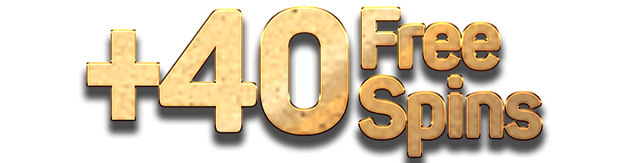 + 40 Free Spins